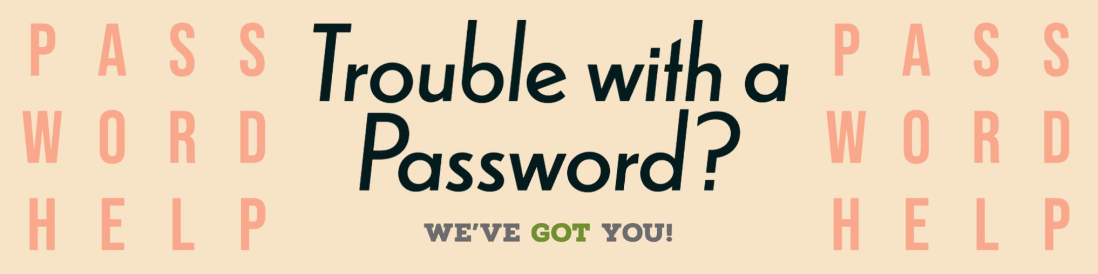 Password Trouble